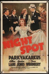 7t594 NIGHT SPOT 1sh '38 artwork of Parkyakarkus, pretty Joan Woodbury & top cast!
