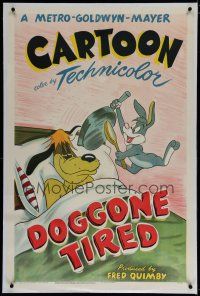 7x113 DOGGONE TIRED linen 1sh '49 Tex Avery cartoon, great art of rabbit trying to keep dog awake!