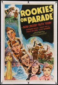 7x330 ROOKIES ON PARADE linen 1sh '41 art of singing soldier Bob Crosby, Ruth Terry, musical!