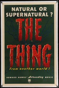 7x386 THING linen 1sh '51 Howard Hawks classic horror, natural or supernatural, from another world!
