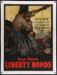 7y080 MUST CHILDREN DIE AND MOTHERS PLEAD IN VAIN linen 30x41 WWI war poster '18 art by Everett!