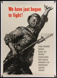7y098 WE HAVE JUST BEGUN TO FIGHT linen 29x40 WWII war poster '43 great art of U.S. soldier!