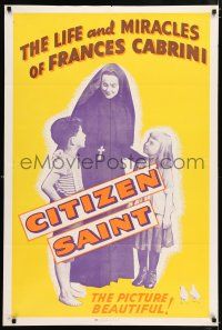 8a179 CITIZEN SAINT 1sh '47 The Life & Miracles of Saint Frances Cabrini, Catholic nun melodrama!
