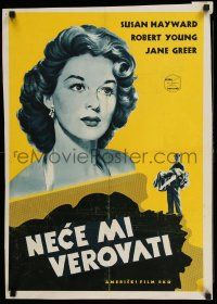 8c632 THEY WON'T BELIEVE ME Yugoslavian 19x27 '55 Susan Hayward, Robert Young, Greer, film noir