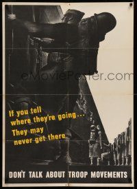 8d004 DON'T TALK ABOUT TROOP MOVEMENTS 29x40 WWII war poster '43 don't tell where they're going!