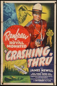 8f170 CRASHING THRU 1sh '39 James Newill as Renfrew of the Royal Mounted!