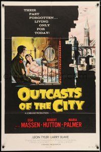 8f624 OUTCASTS OF THE CITY 1sh '58 Osa Massen & Robert Hutton living only for today, sexy art!