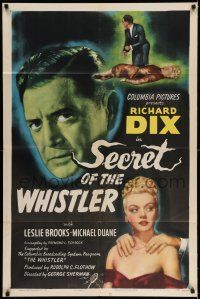8f759 SECRET OF THE WHISTLER 1sh '46 dramatic art of detective Richard Dix & Leslie Brooks!