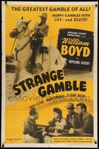 8f841 STRANGE GAMBLE 1sh '48 cool western images of William Boyd as Hopalong Cassidy!