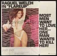 8g409 FLAREUP 6sh '70 most men want to love sexy Raquel Welch, but one man wants to kill her!