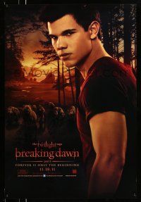 8k802 TWILIGHT SAGA: BREAKING DAWN - PART 1 teaser DS 1sh '11 Taylor Lautner as Jacob Black!
