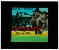 8m241 WIDE OPEN TOWN glass slide '41 William Boyd as Clarence E. Mulford's Hopalong Cassidy!