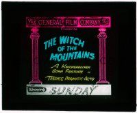 8m242 WITCH OF THE MOUNTAINS glass slide '16 The General Film Company's Knickerbocker star feature!