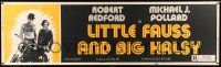 8m071 LITTLE FAUSS & BIG HALSY paper banner '70 barechested Robert Redford & Michael J. Pollard!