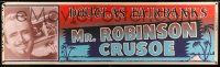 8m086 MR. ROBINSON CRUSOE paper banner R53 dashing Douglas Fairbanks, cool tropical island art!