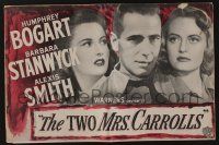 8m755 TWO MRS. CARROLLS pressbook '47 Humphrey Bogart between Barbara Stanwyck & Alexis Smith!