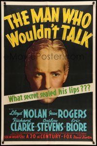 8p626 MAN WHO WOULDN'T TALK 1sh '39 Lloyd Nolan, what secret sealed his lips?