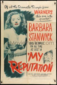 8p682 MY REPUTATION 1sh '46 art of bad Barbara Stanwyck who thought she knew what she was doing!