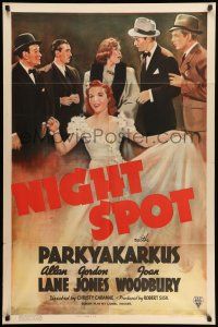 8p696 NIGHT SPOT 1sh '38 artwork of Parkyakarkus, pretty Joan Woodbury & top cast!