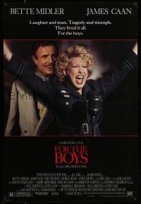 8w275 FOR THE BOYS 1sh '91 Mark Rydell directed, Bette Midler, James Caan, George Segal