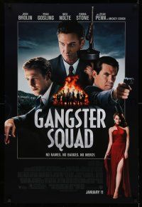8w297 GANGSTER SQUAD advance DS 1sh '13 Josh Brolin, Ryan Gosling, Sean Penn, sexy Emma Stone!