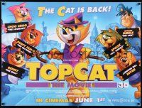 9b384 TOP CAT: THE MOVIE advance DS British quad '11 animation art of the cast, the cat is back!