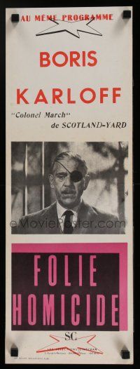 9b235 COLONEL MARCH INVESTIGATES French 9x24 '56 Karloff w/eyepatch, Folie Homicide!