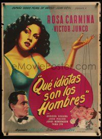 9b058 QUE IDIOTAS SON LOS HOMBRES Mexican poster '51 Men Are Idiots, Juan Orol, sexy Yanez art!