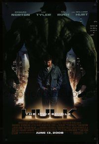 9c347 INCREDIBLE HULK int'l advance DS 1sh '08 Liv Tyler, Edward Norton, cool image of Hulk!