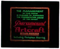 9d105 PARAMOUNT glass slide '18 with Artcraft Star-Series, announcing new photoplays!