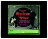 9d121 SHACKLES OF GOLD glass slide '22 poor William Farnum becomes rich & then loses it all!