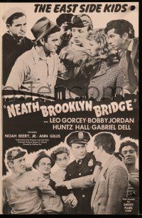 9d579 'NEATH BROOKLYN BRIDGE pressbook R49 East Side Kids Leo Gorcey & Huntz Hall with Noah Beery!