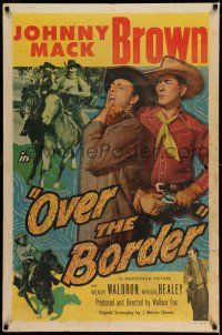 9f684 OVER THE BORDER 1sh '50 tough cowboy Johnny Mack Brown struggles with bad guy!