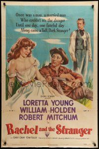 9f735 RACHEL & THE STRANGER style A 1sh '48 William Holden & Robert Mitchum pretty Loretta Young!
