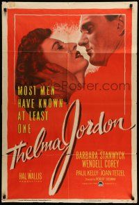 9f875 THELMA JORDON 1sh '50 most men have known at least one woman like Barbara Stanwyck!