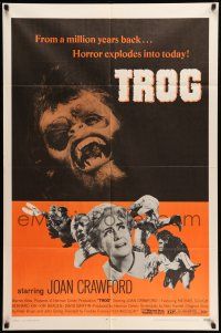 9f906 TROG 1sh '70 Joan Crawford & prehistoric monsters, wacky horror explodes into today!