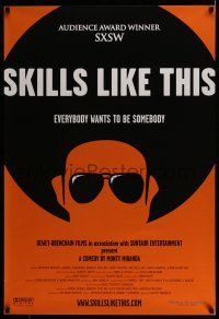 9k649 SKILLS LIKE THIS 1sh '07 cool art design, everybody wants to be somebody!