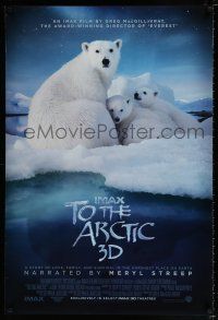 9k771 TO THE ARCTIC 3D DS 1sh '12 3D, wonderful image of Polar Bear family on floating ice!
