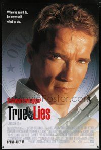 9k787 TRUE LIES style A advance 1sh '94 Arnold Schwarzenegger, directed by James Cameron!