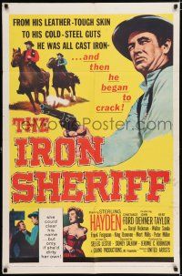 9p415 IRON SHERIFF 1sh '57 Sterling Hayden was all cast iron, Constance Ford!
