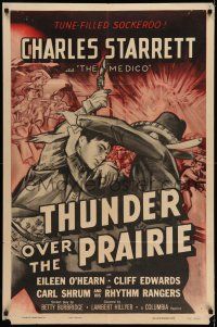 9p857 THUNDER OVER THE PRAIRIE 1sh R55 artwork of Charles Starrett as the Medico in battle!