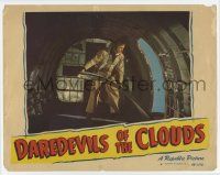 9r633 DAREDEVILS OF THE CLOUDS LC #6 '48 cool image of Robert Livingston opening airplane door!