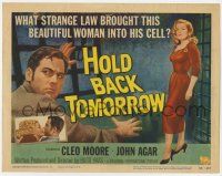 9r171 HOLD BACK TOMORROW TC '55 what brought sexy bad girl Cleo Moore into John Agar's cell!
