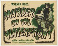 9r264 MURDER ON THE WATERFRONT TC '43 Warren Douglas, Joan Winfield, military/crime thriller!