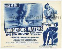 9r353 SEA HOUND chapter 12 TC R55 Buster Crabbe serial, Dangerous Waters, lost at sea!