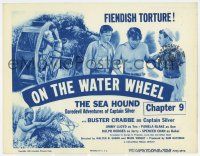 9r363 SEA HOUND chapter 9 TC R55 Buster Crabbe serial, On the Water Wheel, fiendish torture!