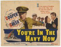 9r538 YOU'RE IN THE NAVY NOW TC '51 Gary Cooper, Jane Greer & Eddie Albert, oceans of laughter!