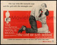 9t128 GIRL HE LEFT BEHIND 1/2sh '56 romantic image of Tab Hunter about to kiss Natalie Wood!