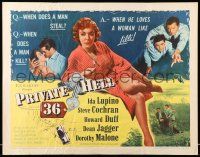 9t309 PRIVATE HELL 36 style A 1/2sh '54 sexy Ida Lupino makes men steal and kill, Don Siegel!