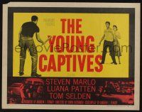 9t422 YOUNG CAPTIVES style B 1/2sh '59 Irvin Kershner directed bad teens, Steven Marlo, Patten!